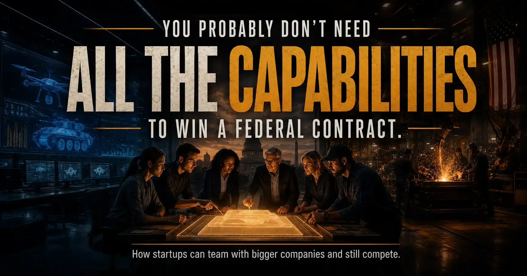How Startups Can Team to Win Federal Contracts
