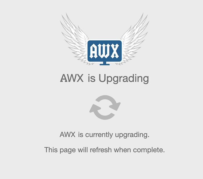 AWX is Upgrading screen