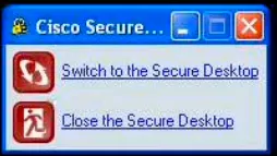 Switch back to Cisco Secure Desktop 