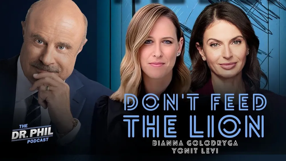 Don't Feed The Lion: Bianna Golodryga and Yonit Levi  | EP615 | The Dr. Phil Podcast