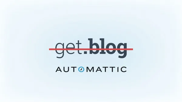 The domain name “get.blog” with a red strikethrough and the Automattic logo shown underneath.
