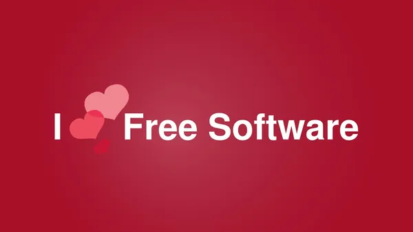 Large letters stating “I LOVE FREE SOFTWARE” with hearts substituting the word “love”.