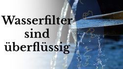 Wassermythen aufgeklärt