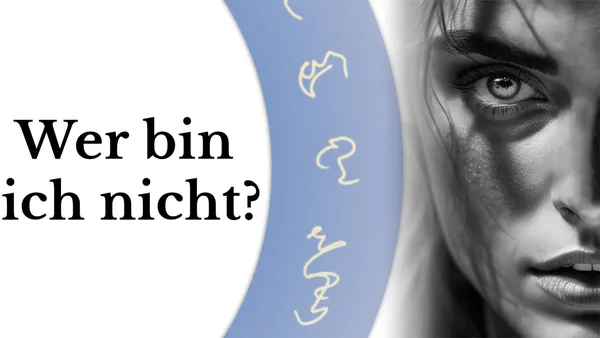 Selbst vs. Fake-Selbst - Was wäre wenn? (1)