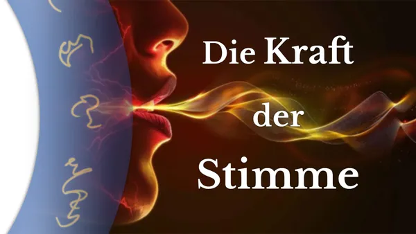 Die Kraft der Stimme