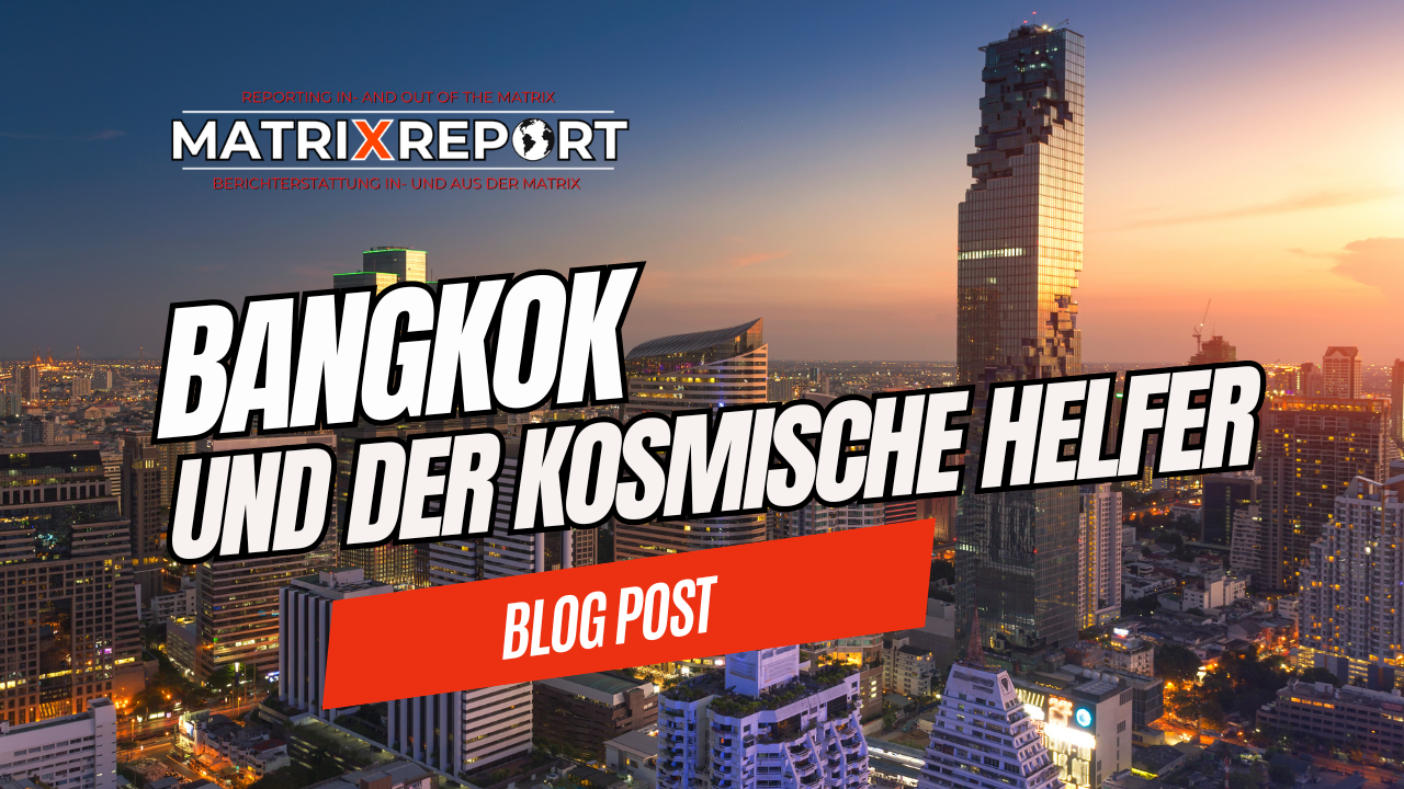Bangkok und der kosmische Helfer | Kevin Manke