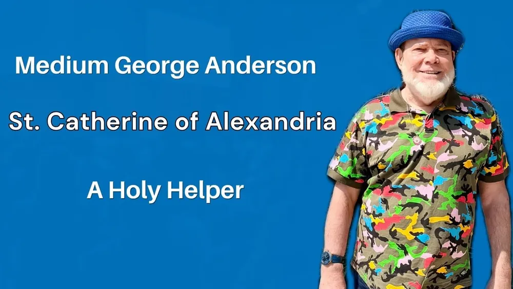 Medium George Anderson on St. Catherine of Alexandria