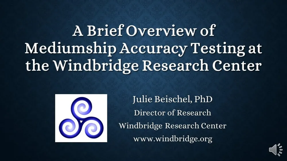 A Brief Overview of Mediumship Accuracy Testing at the Windbridge Research Center