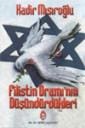 FİLİSTİN DRAMI’NIN DÜŞÜNDÜRDÜKLERİ
