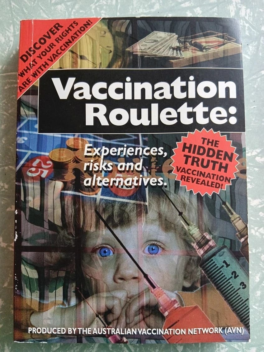 May be an image of text that says "DISCOVER oиcaжиHaR YOUR YOURRIGHTS RIGHTS ARE WHAT REWITHVACCINATION: Vaccination Roulette: Experiences, risks risksand and TRUTH HIDDEN THE alternatives. VACCINATION ΥΑΕΑΠΙΟΝ REVEALED! AA โมโมนีย PRODUCED BYTHEAUSTRALIANYACCINATION VACCINATION NETWORK (AVN)"