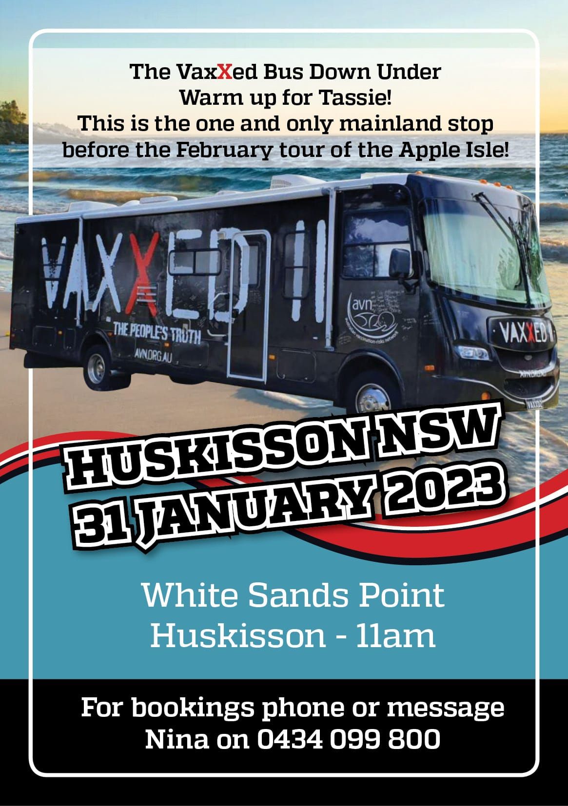 The VaxXed Bus is leaving for Tasmania (with ONE NSW stop on the way!) on Sunday 30-1-23!
