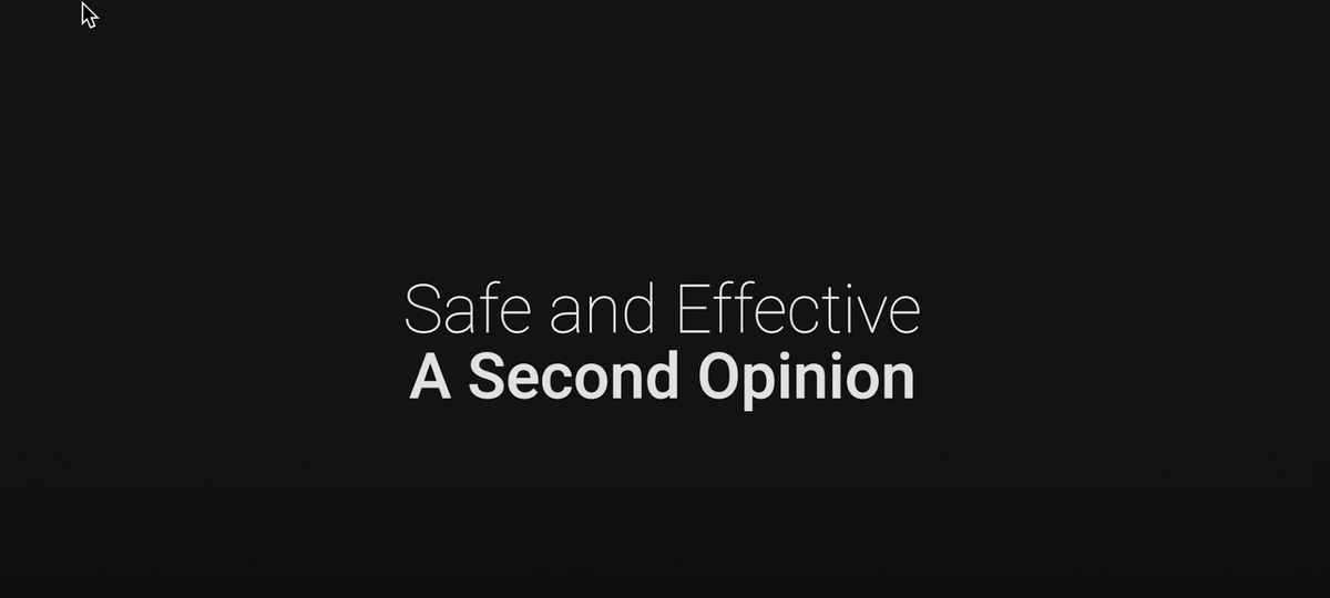 Safe and Effective: A Second Opinion