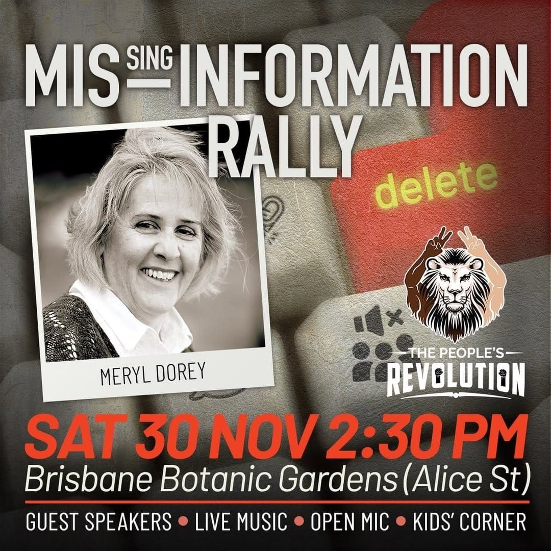 The MISsing Information Rally-Today, 30/11/24, Brisbane Botanic Gardens 2:30 PM