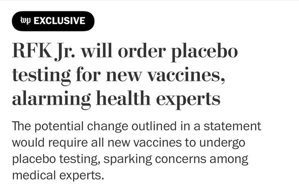 RFK Jr Orders True Placebo Trials for all new Vaccines-And 'Health Experts' are saying the sky is falling!