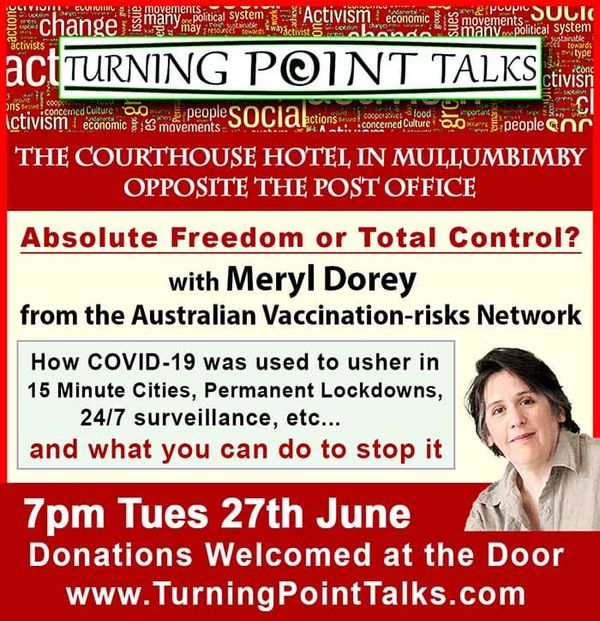 Absolute Freedom or Total Control - my talk in Mullumbimby Tuesday, June 27th 7 PM