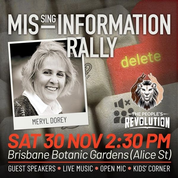 The MISsing Information Rally-Today, 30/11/24, Brisbane Botanic Gardens 2:30 PM