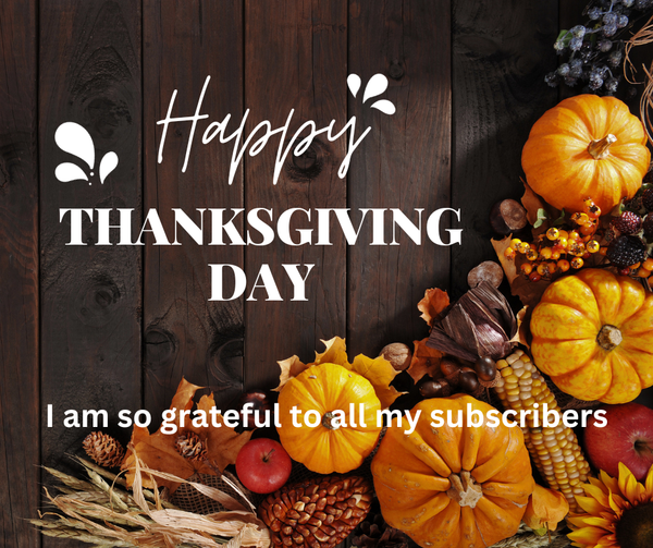 Happy Thanksgiving to all those who celebrate! And for those who don't, let's all focus on what we have to be thankful for.