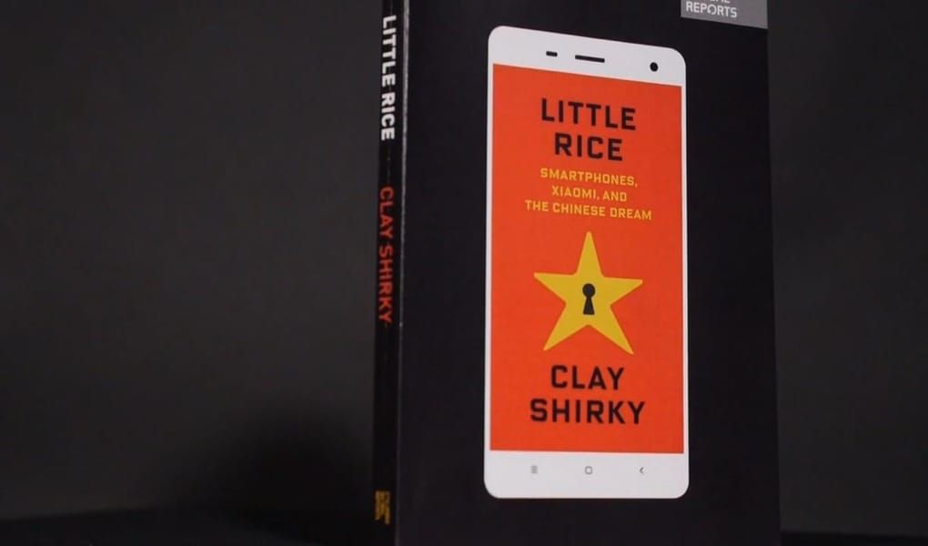 Review: Little Rice — Smartphones, Xiaomi, and the Chinese Dream