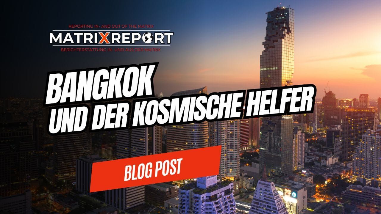 Bangkok und der kosmische Helfer feature image