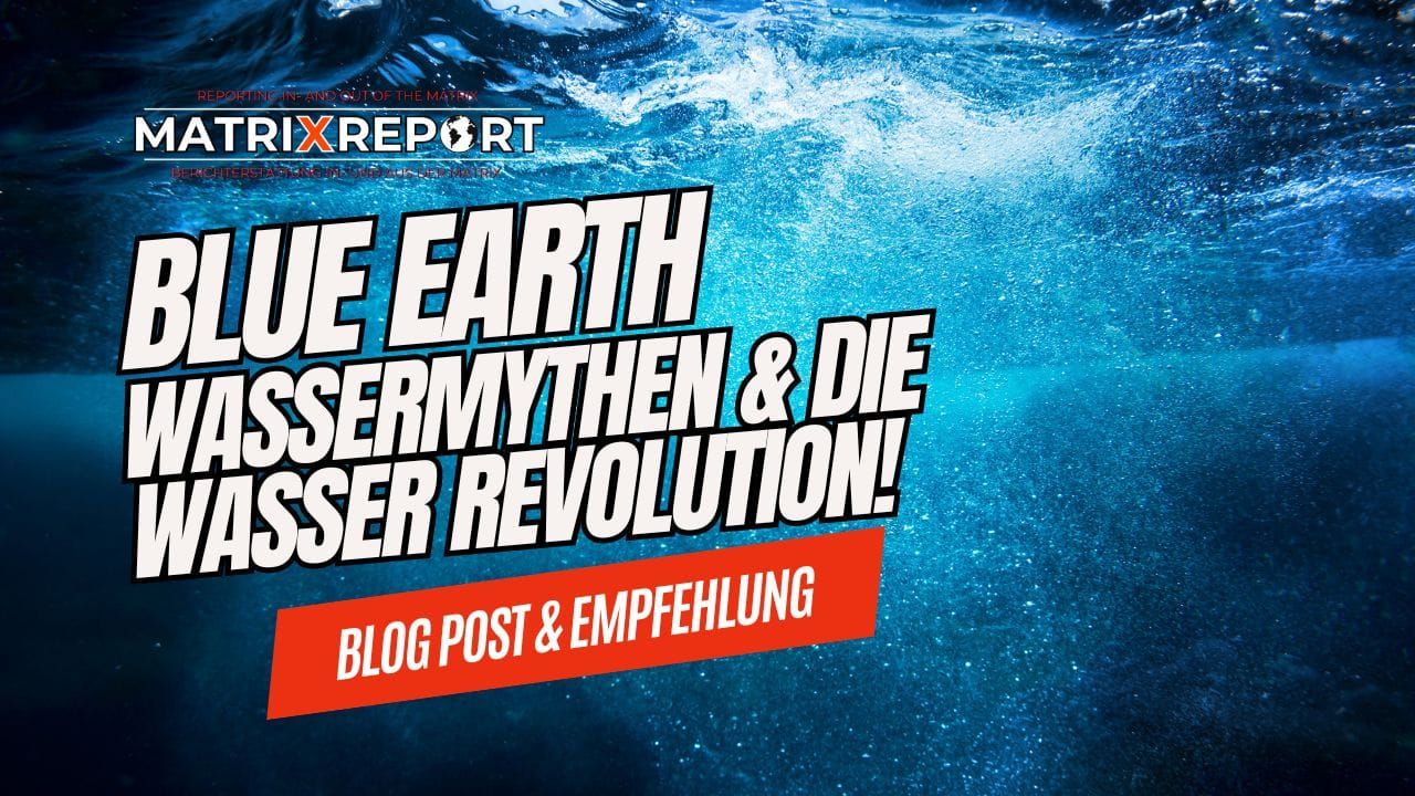 Blue Earth | Wassermythen & Die Wasser Revolution! feature image
