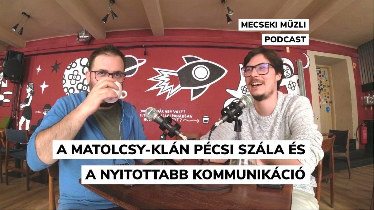 A Matolcsy-klán pécsi szála és a nyitottabb kommunikáció