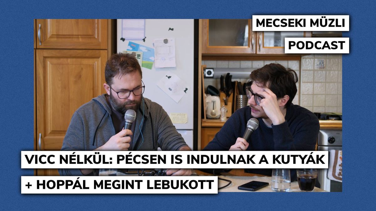 Vicc nélkül: Pécsen is indulnak a kutyák + Hoppál megint lebukott
