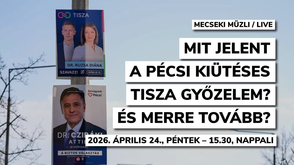Választás2026, Pécs, After. Gyere beszélgetni pénteken a Nappaliba!