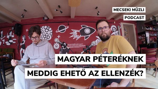Magyar Péteréknek meddig ehető az ellenzék?
