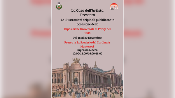 La Casa dell’Artista porta in mostra le rare illustrazioni dell’Esposizione Universale di Parigi del 1900