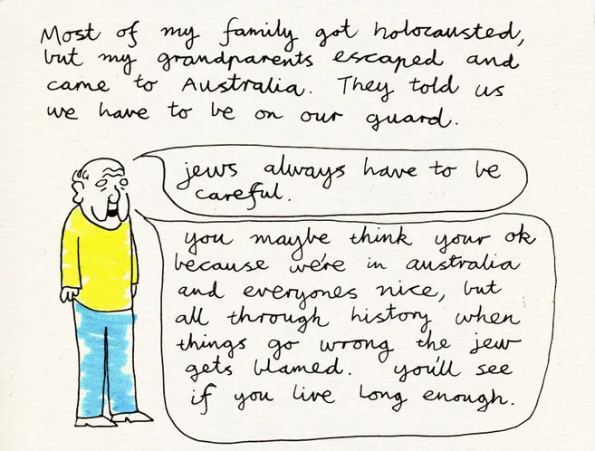 From Tristian and the Gaza Strip, 2014. "Tristian's" grandfather explains that eventually, when things go wrong, it is always the Jew that gets blamed