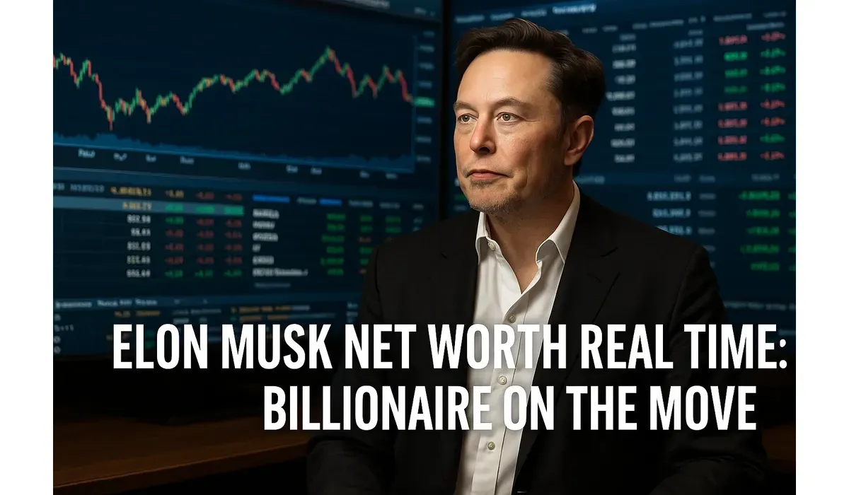 Elon Musk Net Worth Real Time behind live financial screens