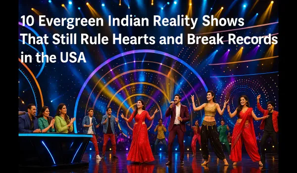 Evergreen Indian reality shows