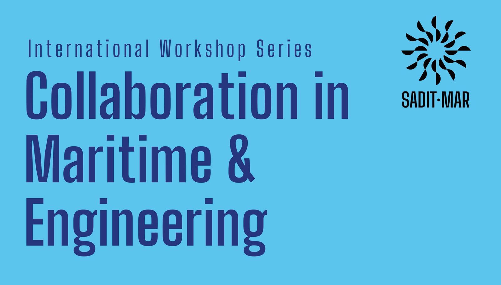 SADIT-MAR International Workshop Series-1