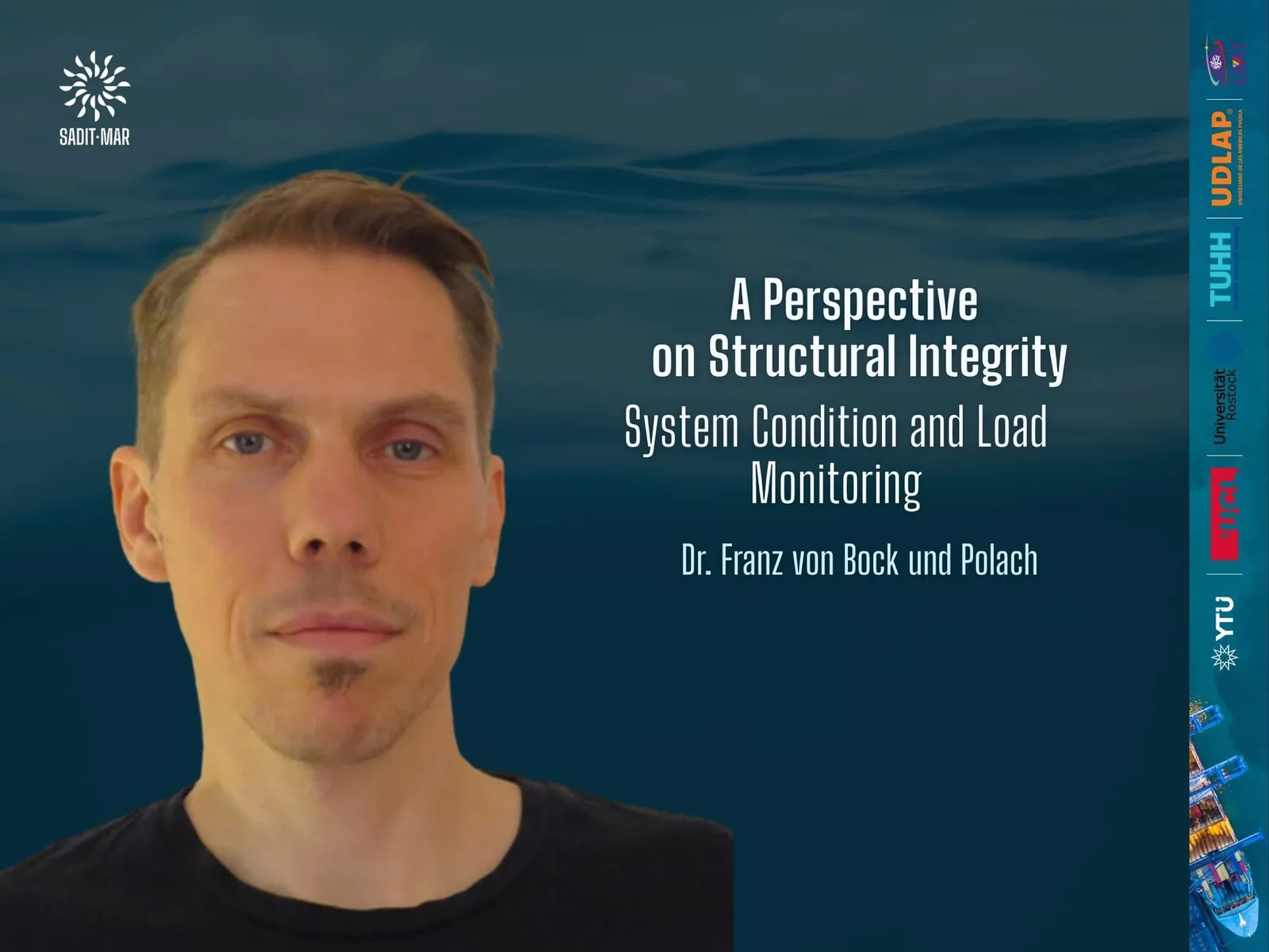SADIT-MAR COURSE-8: A Perspective on Structural Integrity, System Condition and Load Monitoring