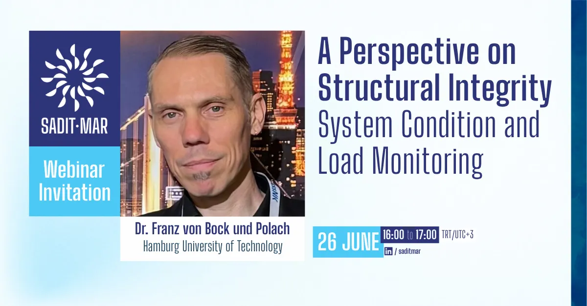 SADIT-MAR Webinar 8: A Perspective on Structural Integrity, System Condition and Load Monitoring