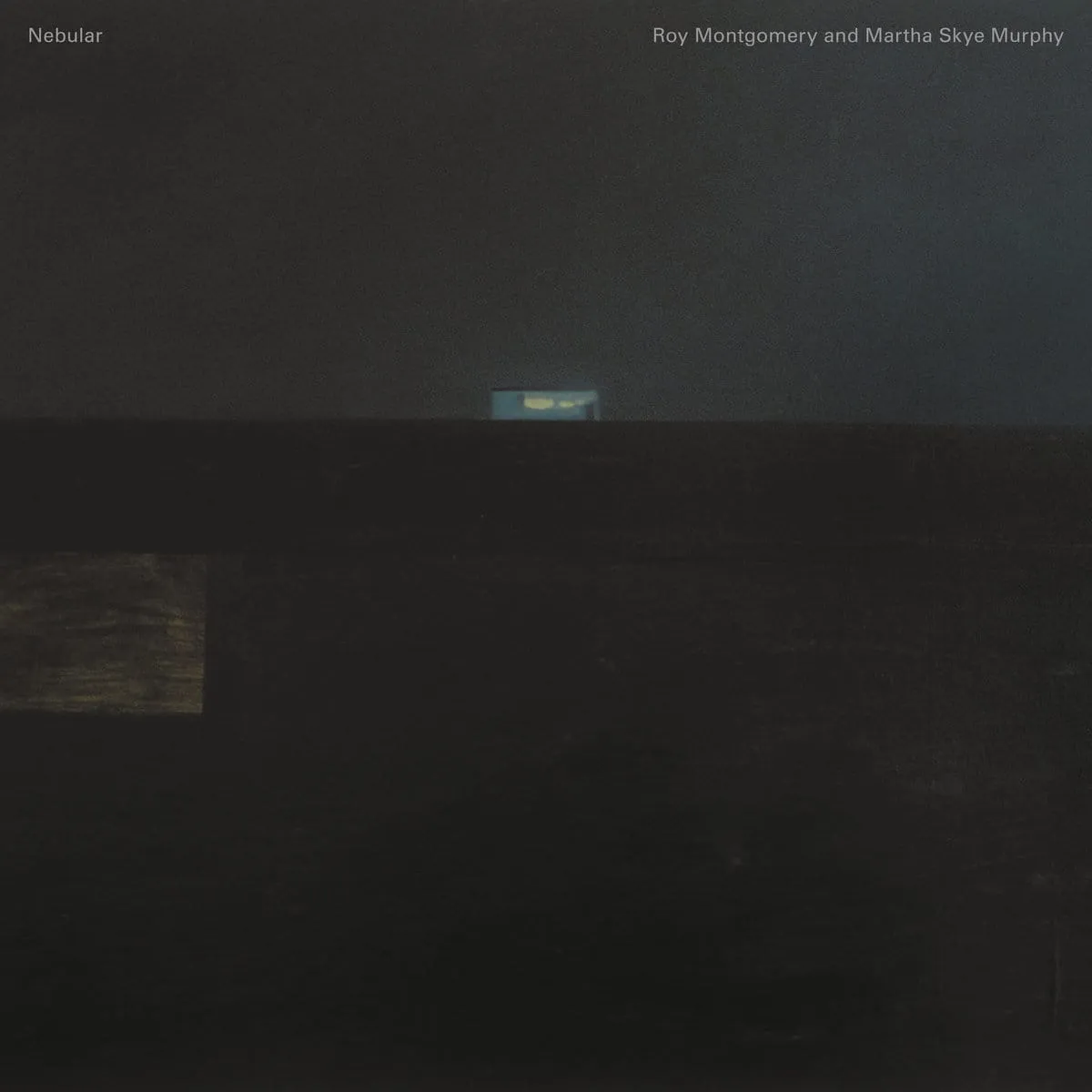 Roy Montgomery & Martha Skye Murphy – Nebular