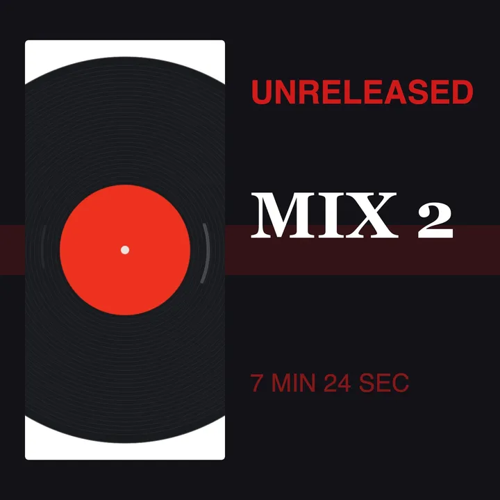 UNRELEASED MIX 2