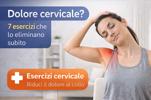 Dolore cervicale? 7 esercizi che lo eliminano subito