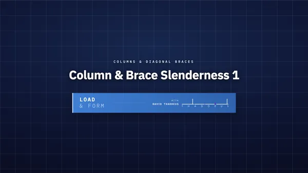 columns & diagonal braces column & brace slenderness 1
