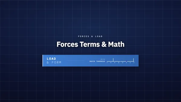 forces & load forces terms & math