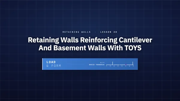 retaining walls 2d. retaining walls reinforcing cantilever and basement walls with toys