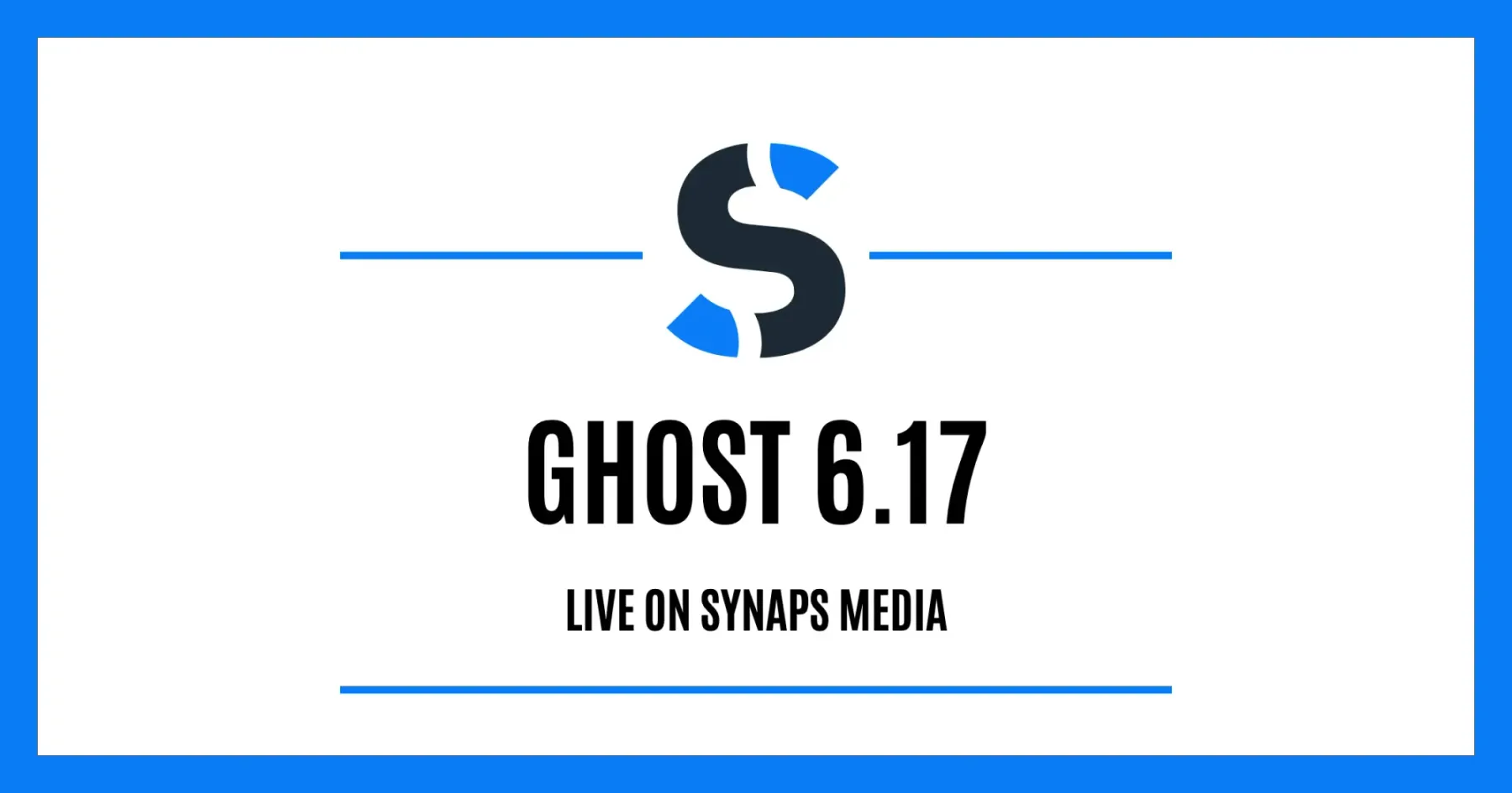 Ghost 6.17 is live on Synaps Media
