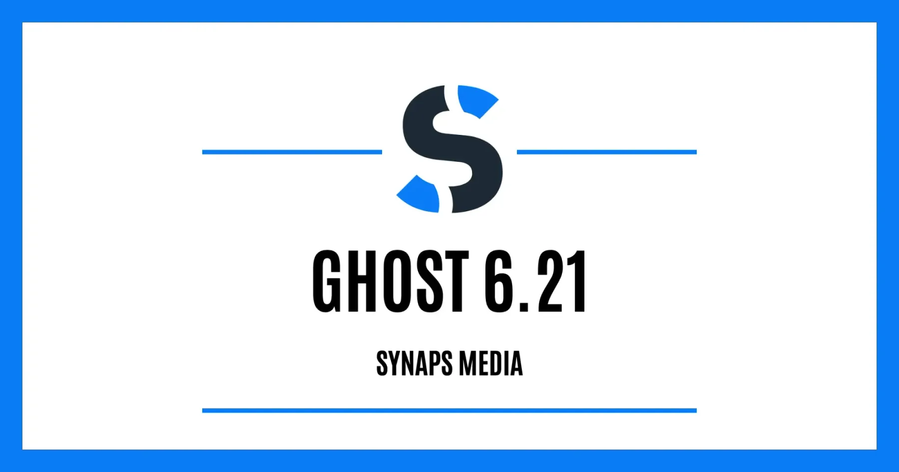 Ghost 6.21 on Synaps Media