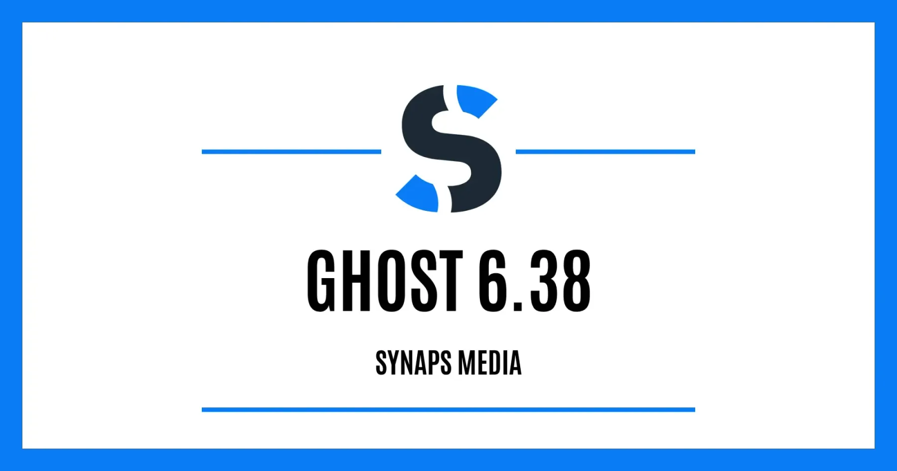 Ghost 6.38 on Synaps Media