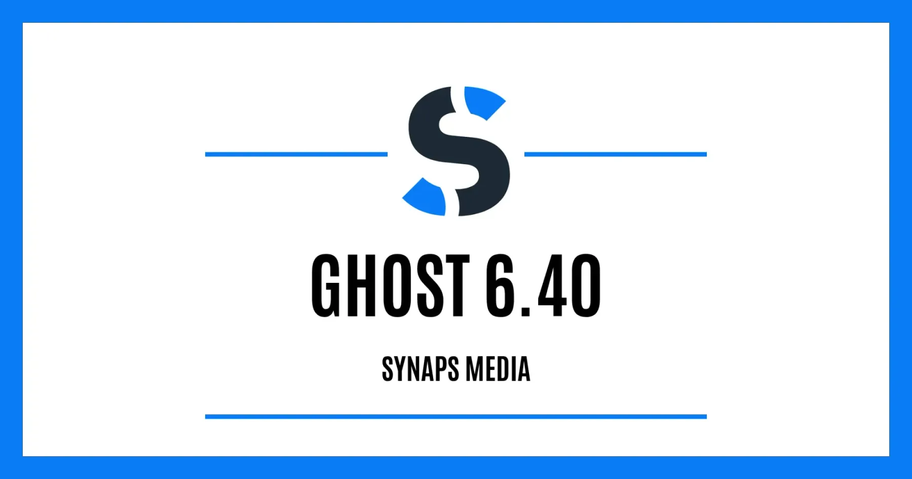Ghost 6.40 on Synaps Media