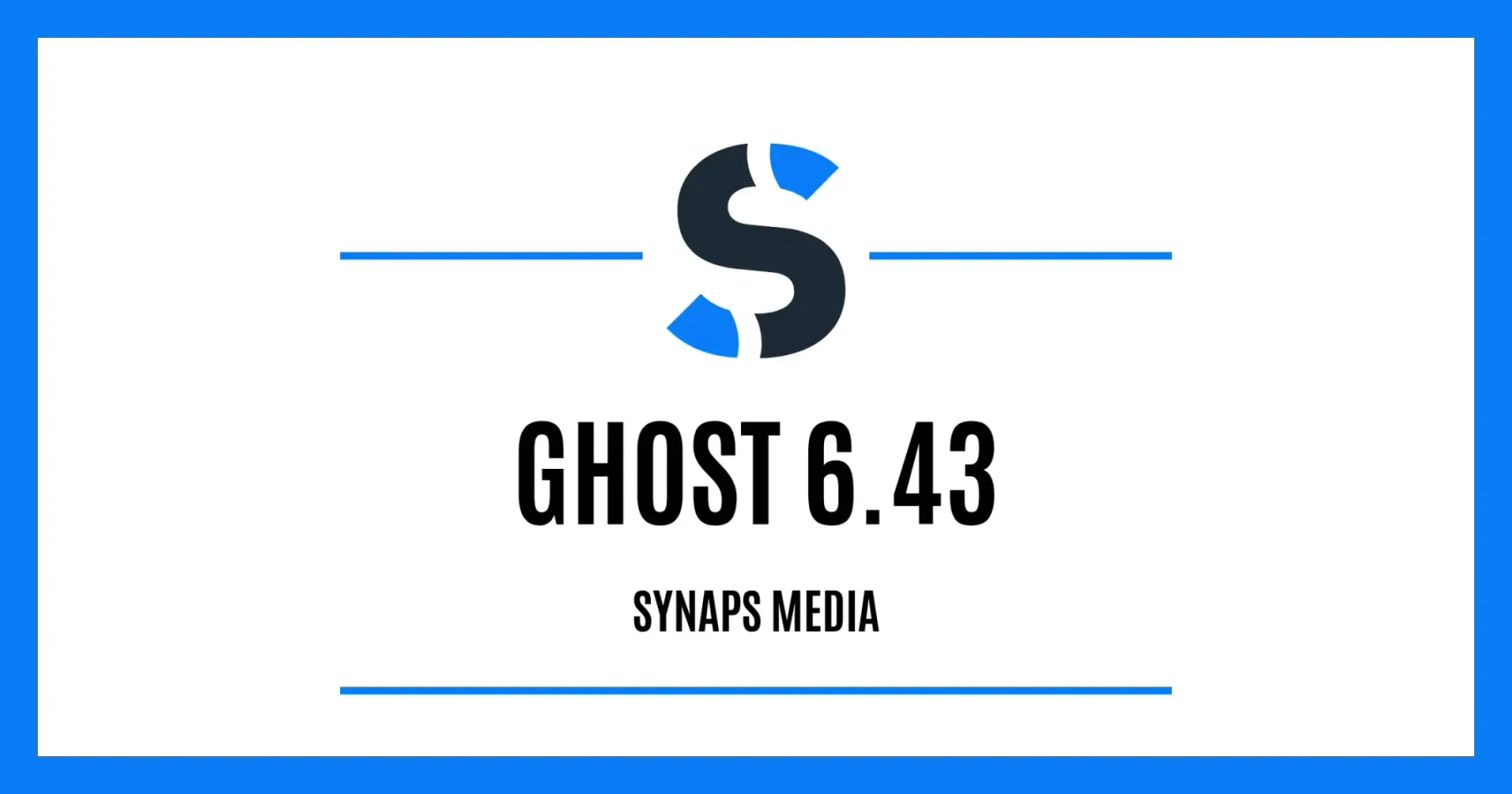 Ghost 6.43 on Synaps Media