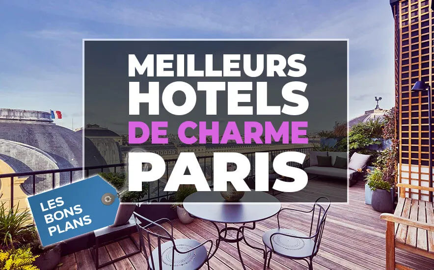 Les 12 meilleurs hôtels de charme à Paris Image de l’article