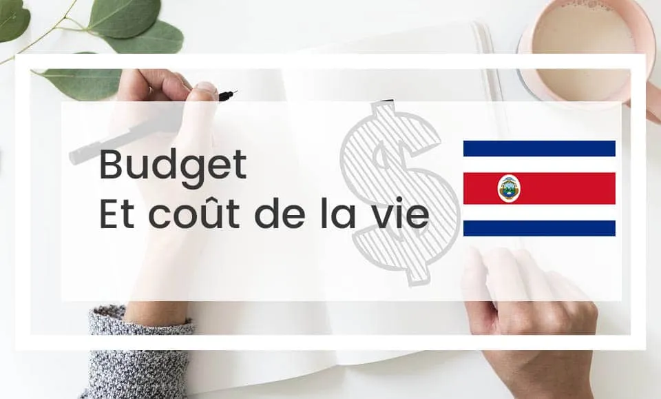 Costa Rica : comment prévoir vos dépenses et votre budget ? Image de page