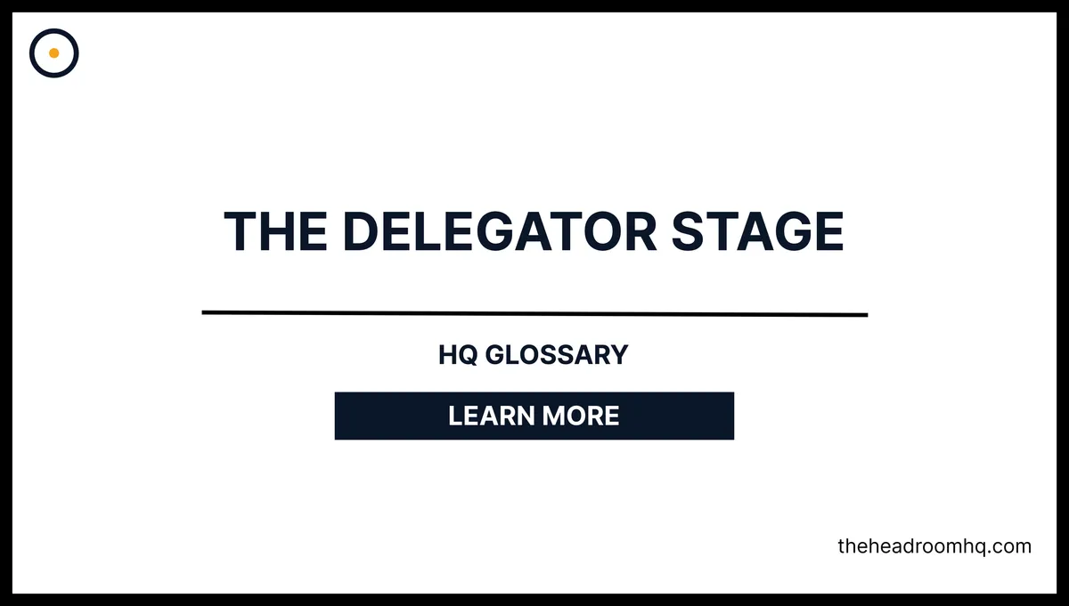 The Delegator Stage