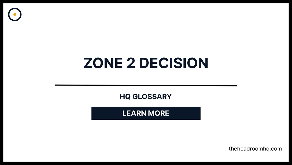 Zone 2 Decision